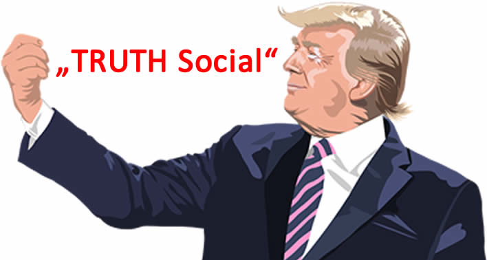 TRUTH Socia - Das neue Sozial Media Netzwerk von dem „Idioten“ aus den USA